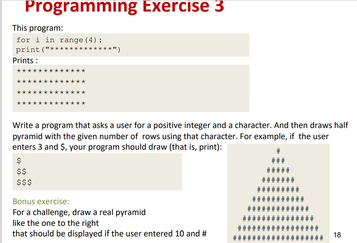 use python, please Programming Exercise 3 This program: for i in range