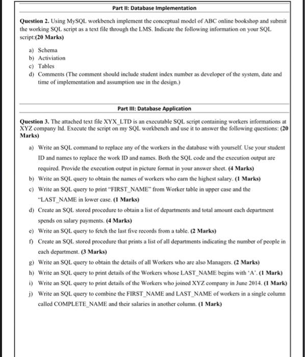  Part II: Database Implementation Question 2. Using MySQL workbench implement the