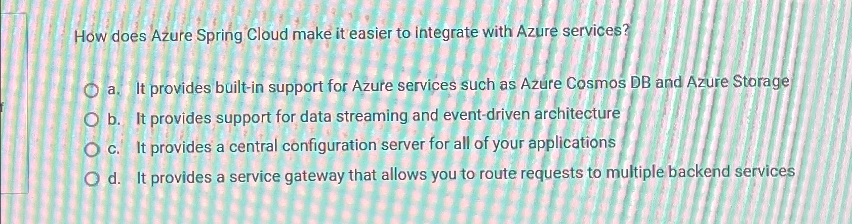  How does Azure Spring Cloud make it easier to integrate with
