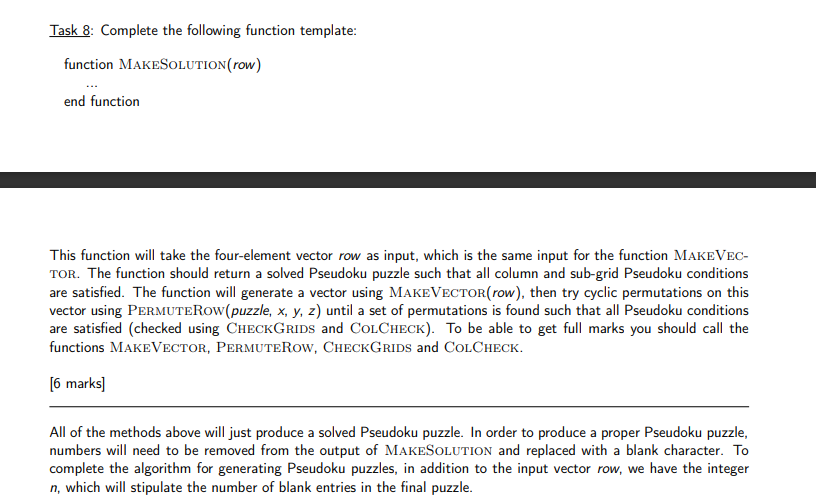  Task 8: Complete the following function template: function MAKESOLUTION(row) end function