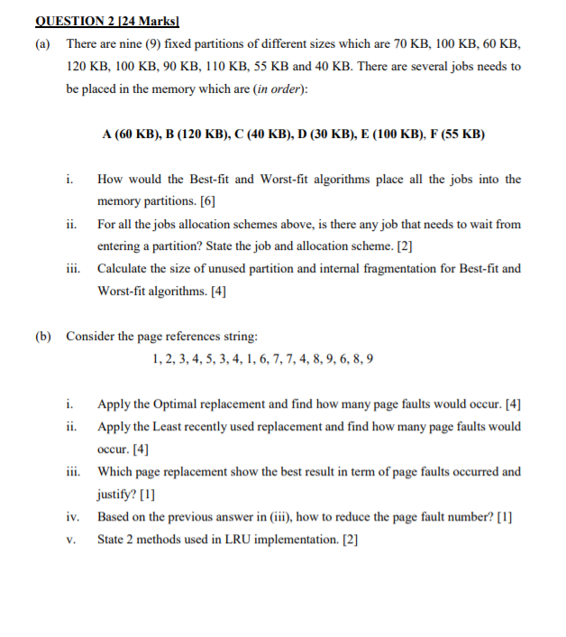 # Operating System QUESTION 2 24 Marks (a) There are nine (9)