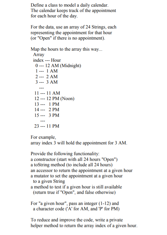 Java, please. There is no sample input and output. Define a class
