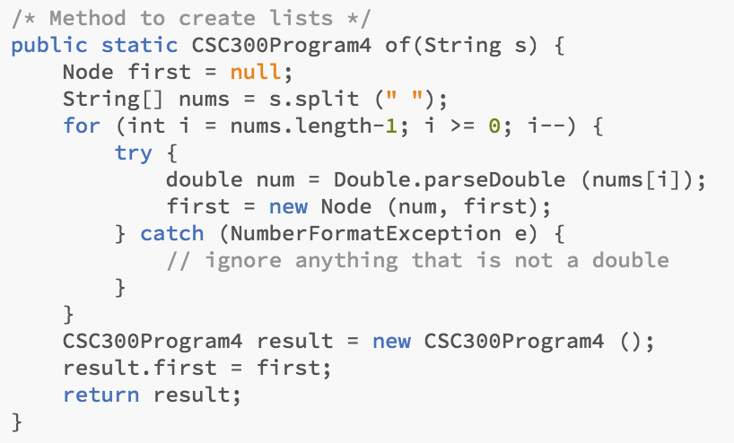 In Java Please /* Method to create lists * public static CSC300Program4