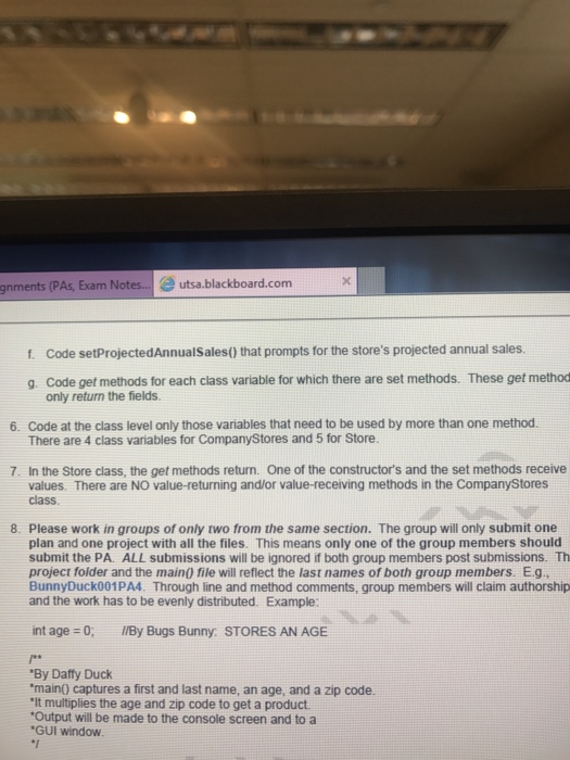 be 2 Java programs. I will show how the output should look