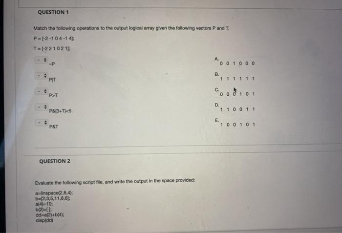  please help with the multiple choices QUESTION 1 Match the following