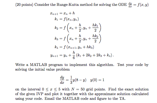  Consider the Runge-Kutta method for solving te ODE dy/dx = f(x,