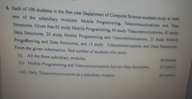 please explain each step and use the counting principles. 6. Each
