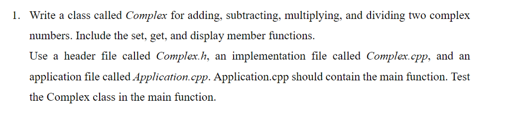 Write a class called Complex for adding, subtracting, multiplying, and dividing