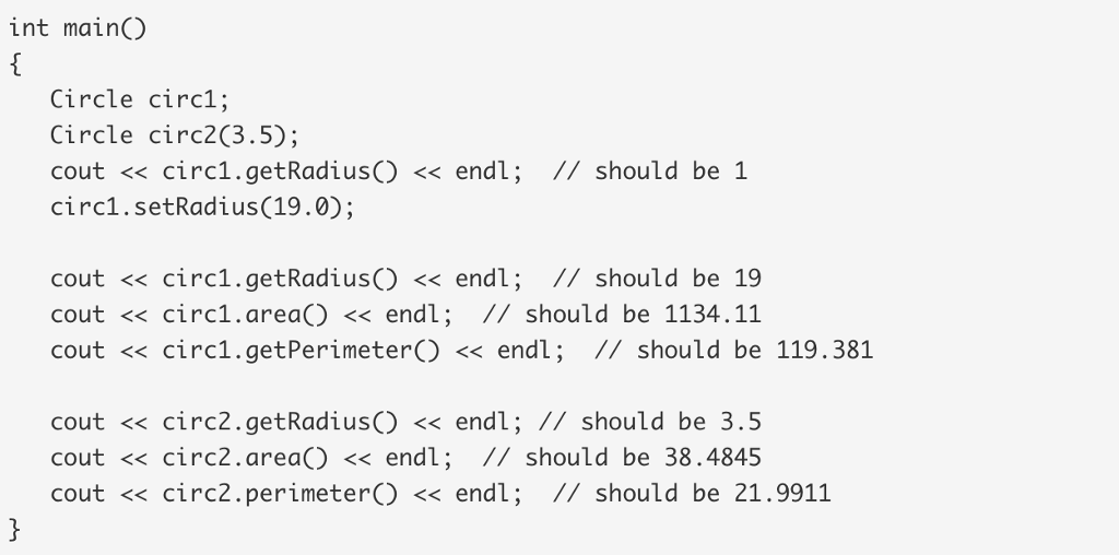 A Circle class has a data member called radius and the following
