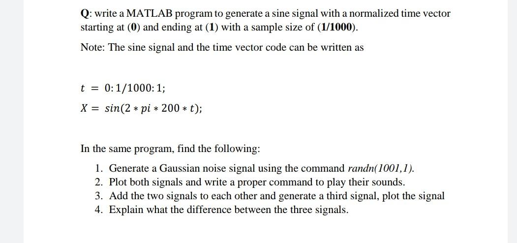  Please send your answer as quickly Q: write a MATLAB program