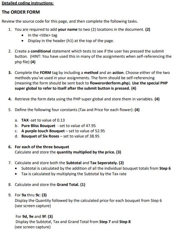  Detailed coding instructions: The ORDER FORM Review the source code for
