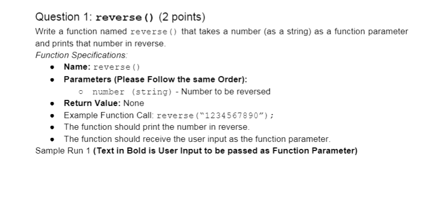  Question 1: reverse() (2 points) Write a function named reverse() that