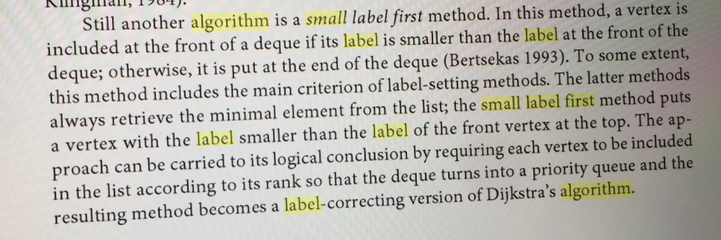 You implement the small label first algorithm. For a particular graph and