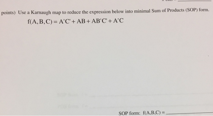  ) Use a Karnaugh map to reduce the expression below into