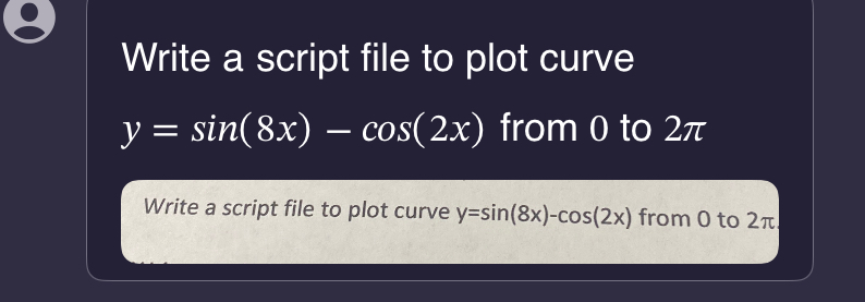  Write a script file to plot curve y=sin(8x)-cos(2x) from 0 to