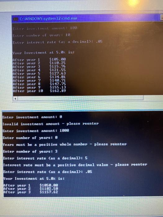 camed on an investment. Prompt the user to enter an investment amount,