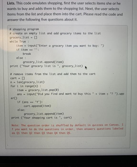  Lists. This code emulates shopping, first the user selects items she