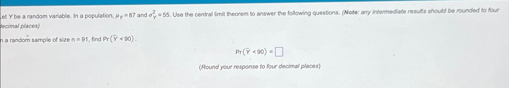 et Y be a random variable. In a population, \\\\mu _(Y)=87
