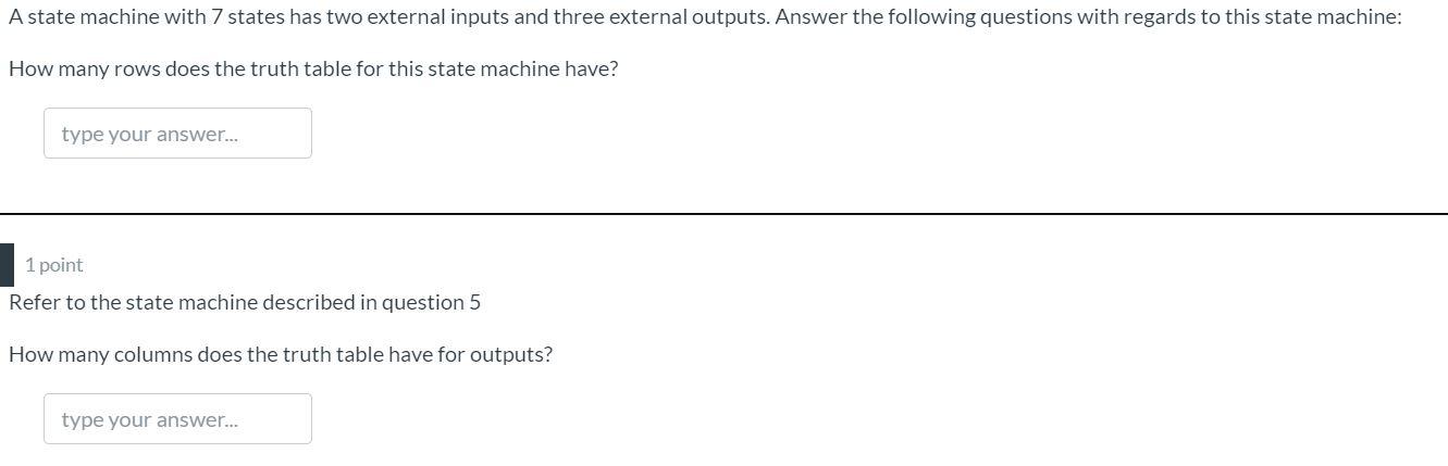 A state machine with 7 states has two external inputs and