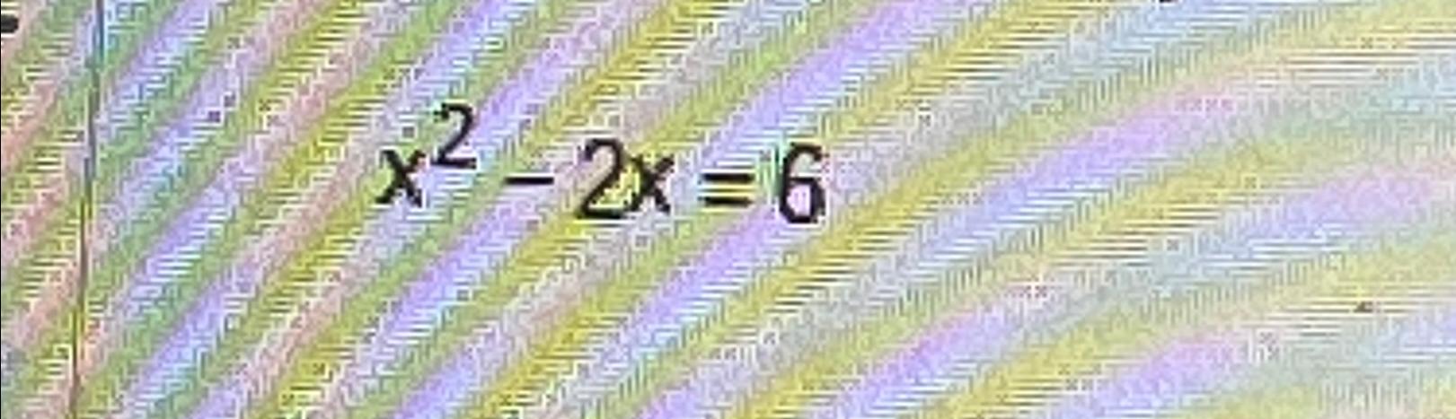  x2-2x=6 