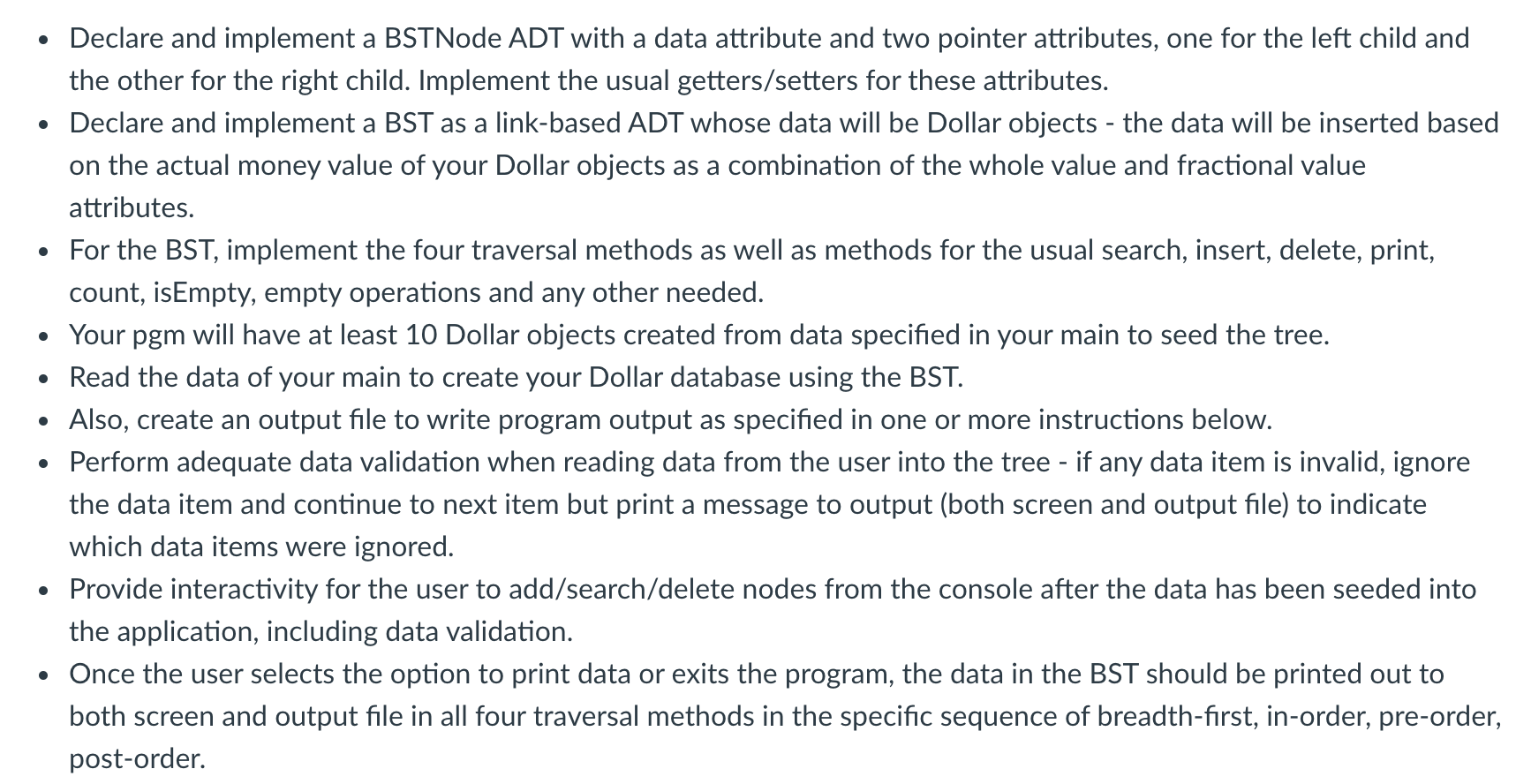 Binary Search Trees (BST). PLEASE code in C++ Declare and implement a