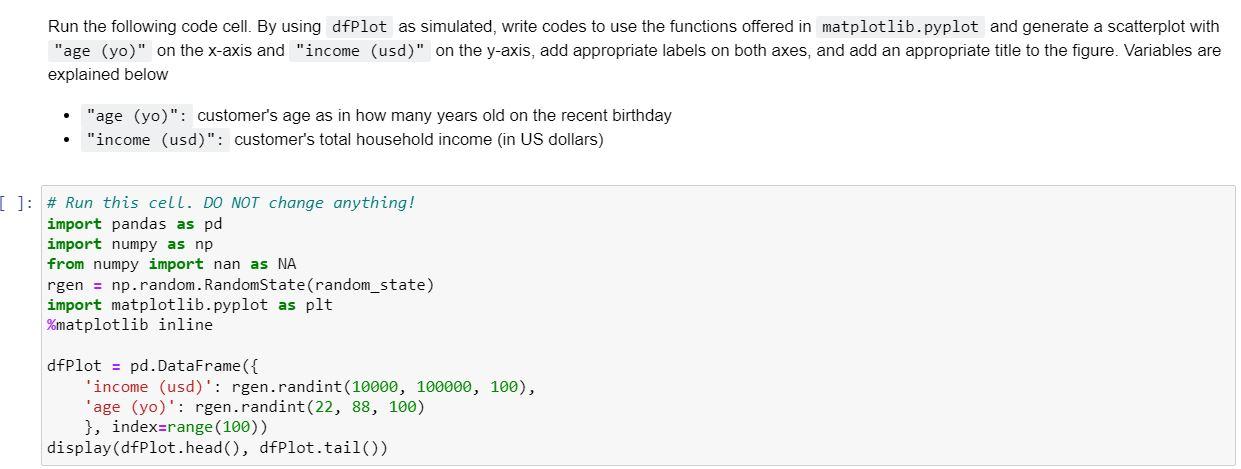 Using Python Run the following code cell. By using dfPlot as simulated,