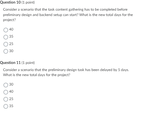  Question 10(1 point) Consider a scenario that the task content gathering
