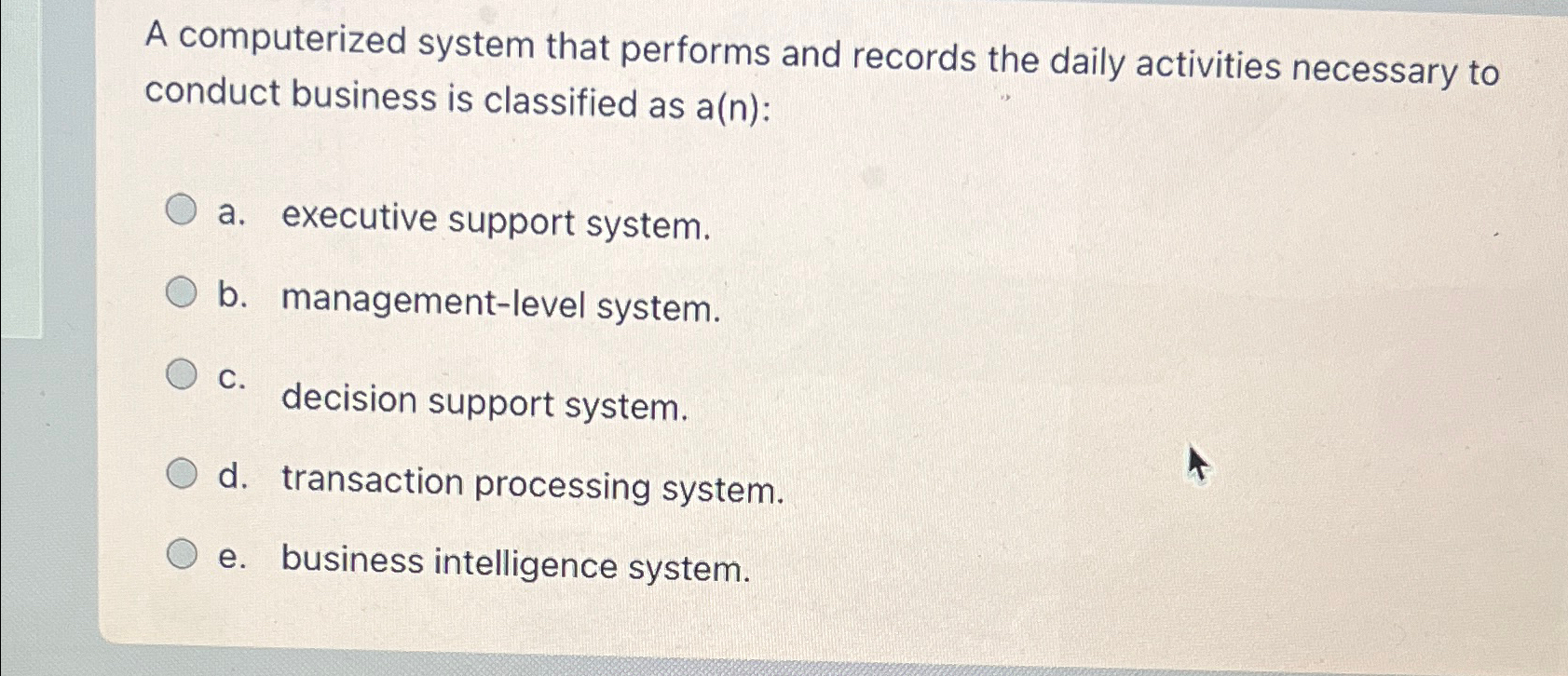  A computerized system that performs and records the daily activities necessary