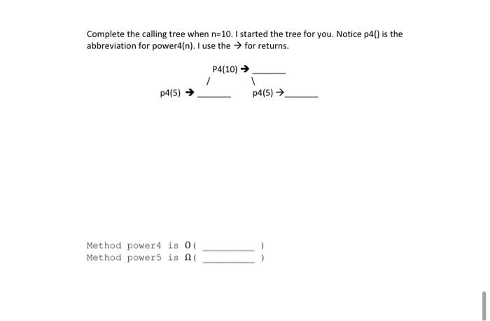 4(n) Input: n is a positive integer Output: return 2n If n=1