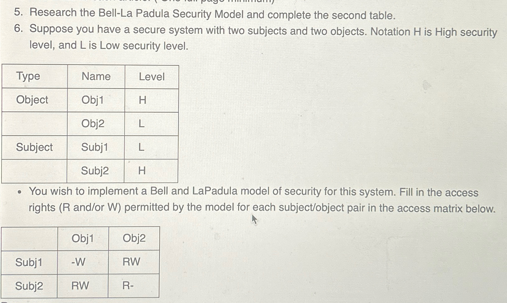  Research the Bell-La Padula Security Model and complete the second table.
