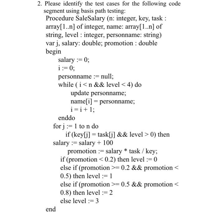  2. Please identify the test cases for the following code segment