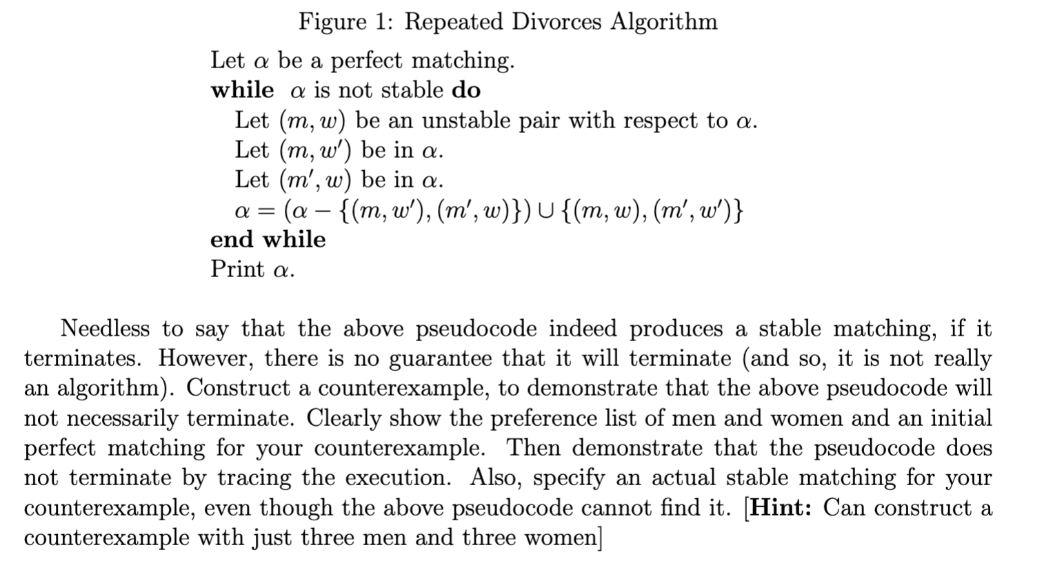 Figure 1: Repeated Divorces Algorithm Let a be a perfect matching.