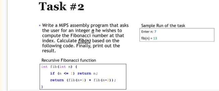  Task #2 Sample Run of the task Enter n: 7 fib(n)