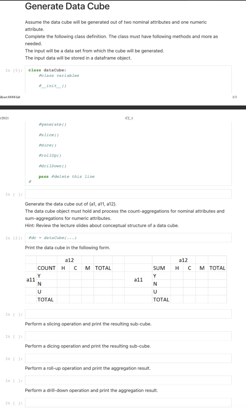 It has to be a python code Generate Data Cube Assume the