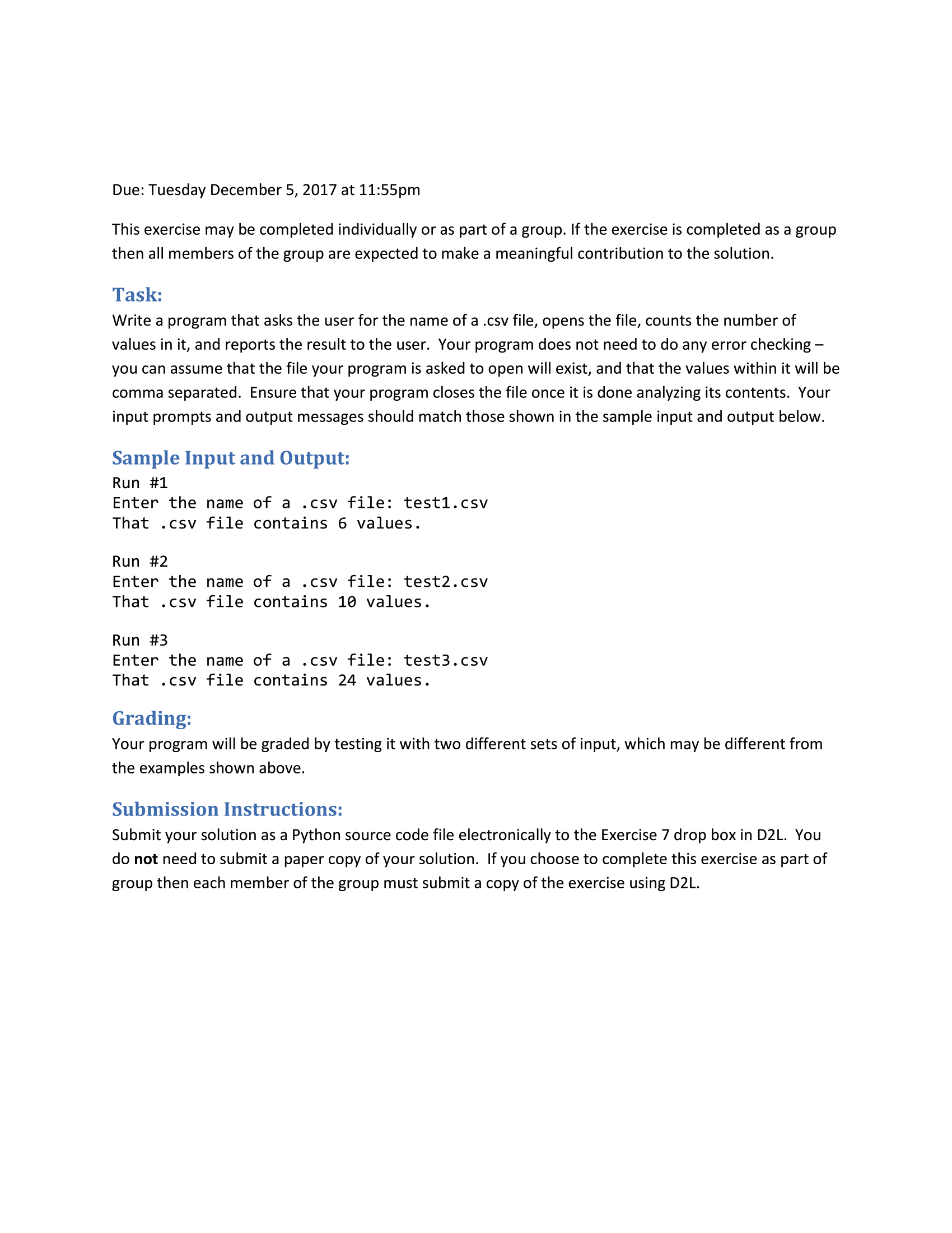 Python 3 please Due: Tuesday December 5, 2017 at 11:55pm This exercise
