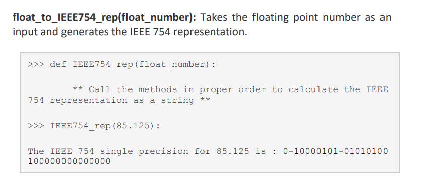 write code in python float_to_IEEE754_rep(float_number): Takes the floating point number as an