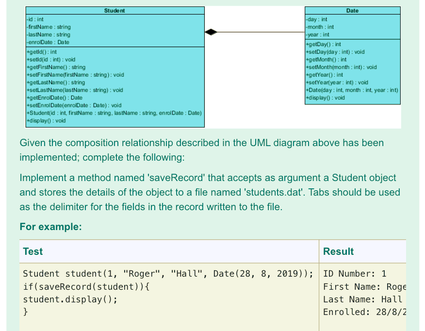 Implement as C++ code Student -id:int -firstName : string -lastName: string |-enrolDate