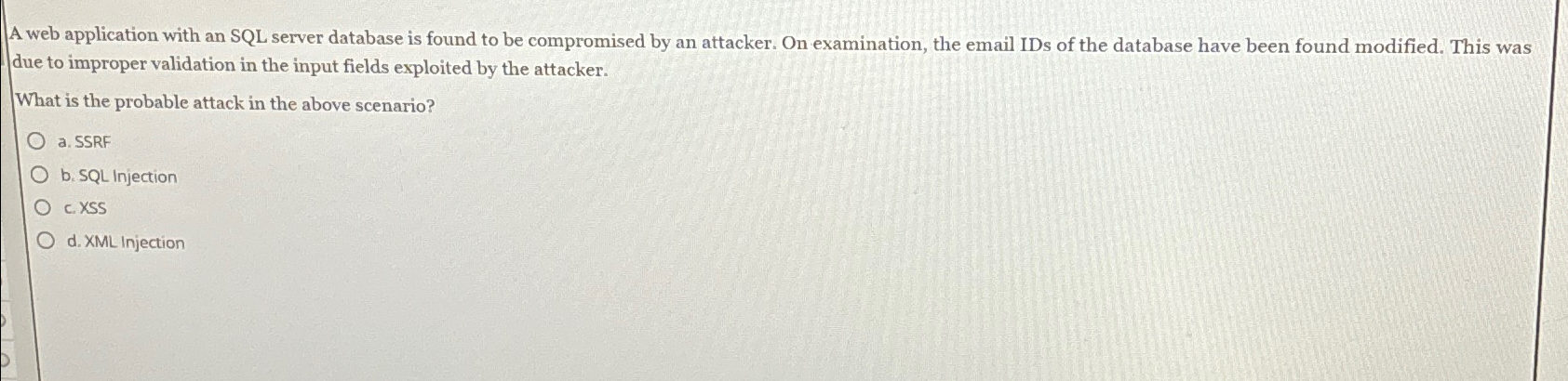  A web application with an SQL server database is found to