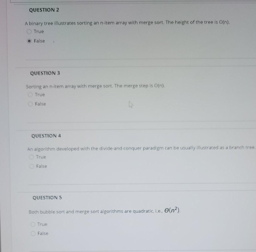  QUESTION 2 A binary tree illustrates sorting an n-item array with