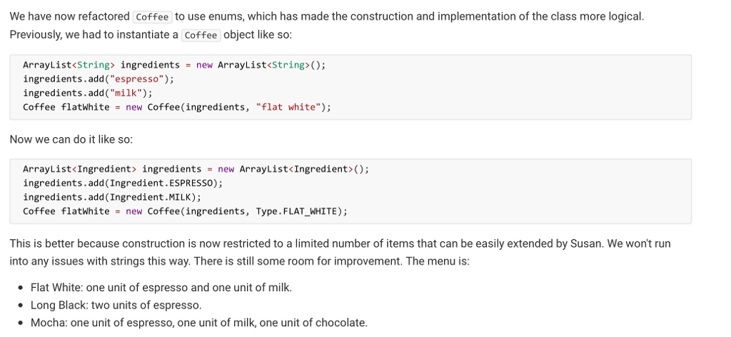 CoffeeFactory { public static enum Type { LONG_BLACK(4.0), FLAT_WHITE(4.75), MOCHA(5.5); private double