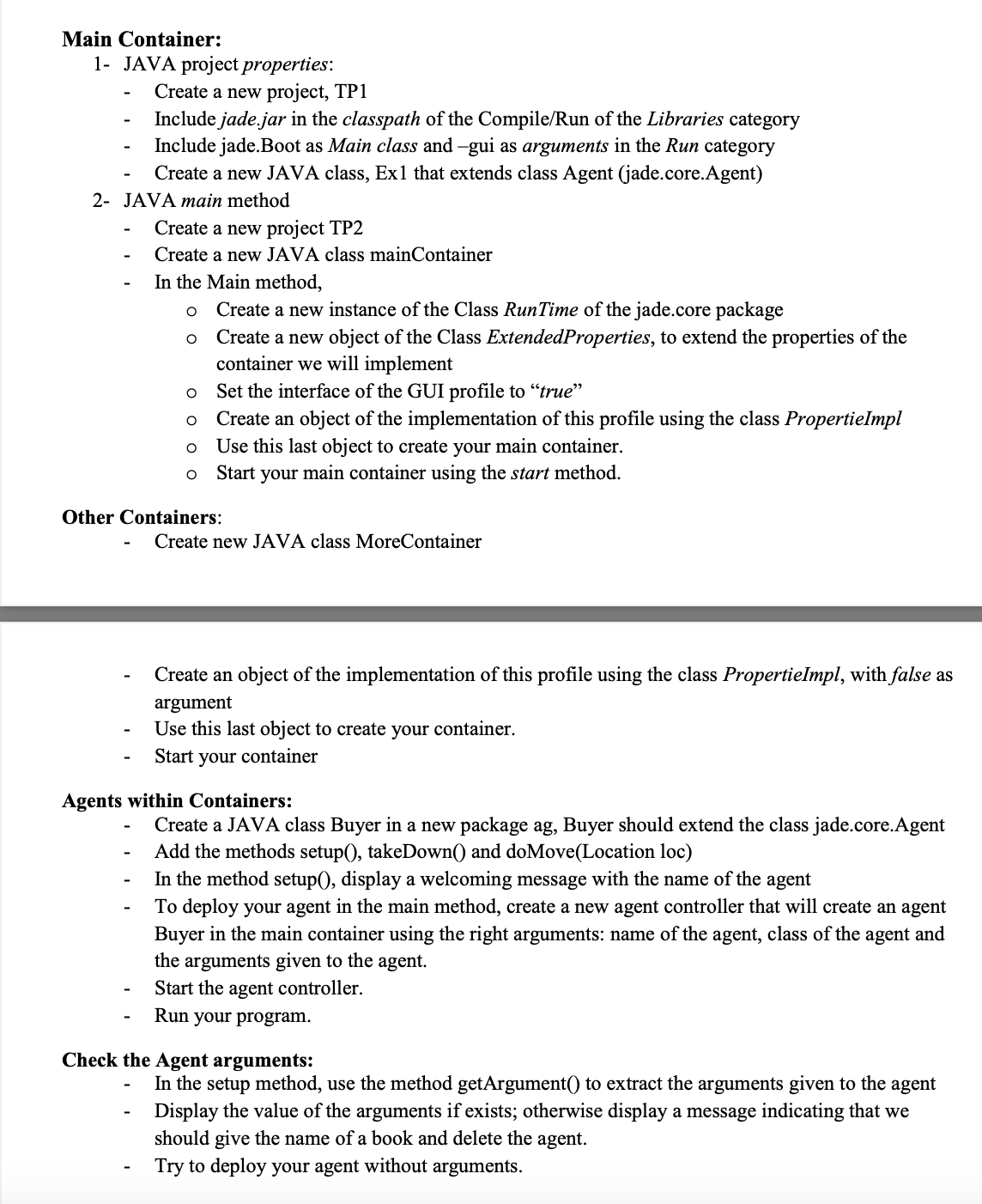  Main Container: 1- JAVA project properties: Create a new project, TP1