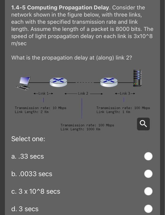  1.4-5 Computing Propagation Delay. Consider the network shown in the figure
