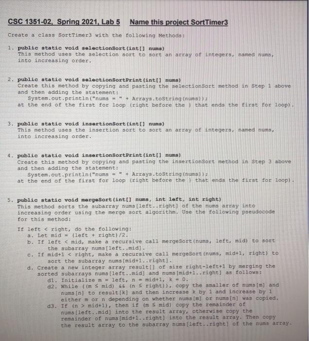  CSC 1351-02, Spring 2021, Lab 5 Name this project SortTimer3 Create
