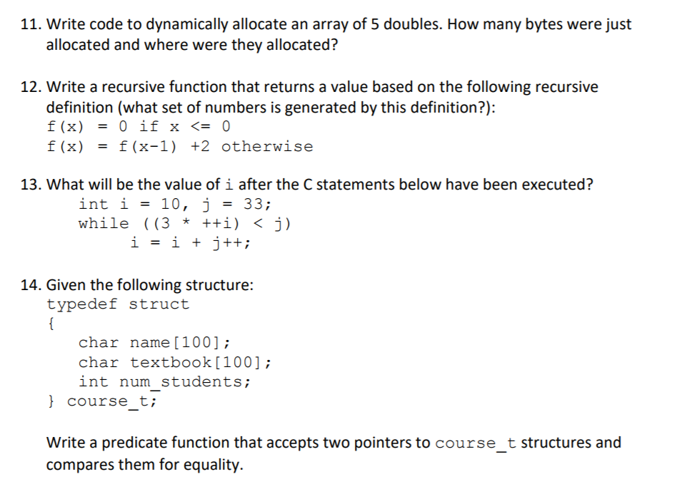  use c program to write it Write code to dynamically allocate