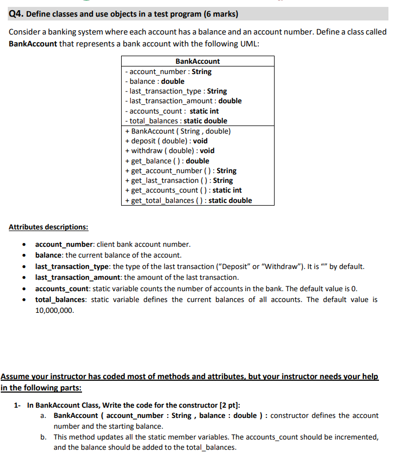  Q4. Define classes and use objects in a test program (6