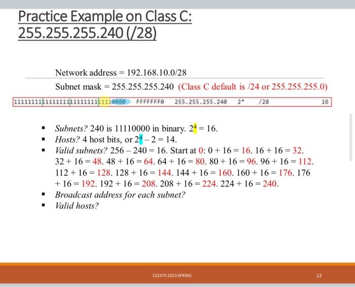 B are examples When you've chosen a possible subnet mask for your