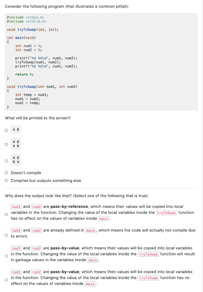  Consider the following program (that illustrates a common pitfall): #include #include