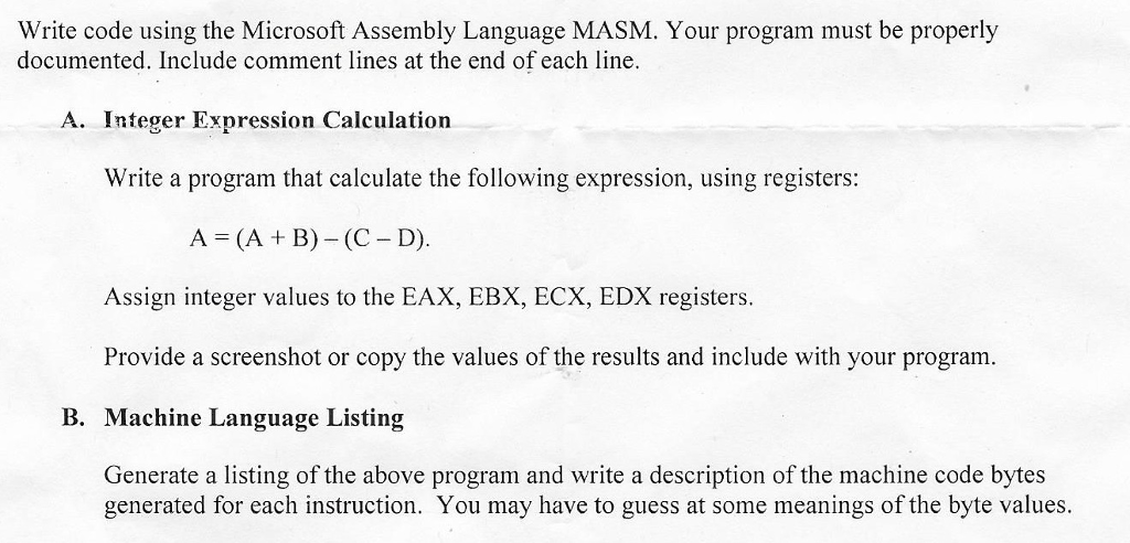  Write code using the Microsoft Assembly Language MASM. Your program must