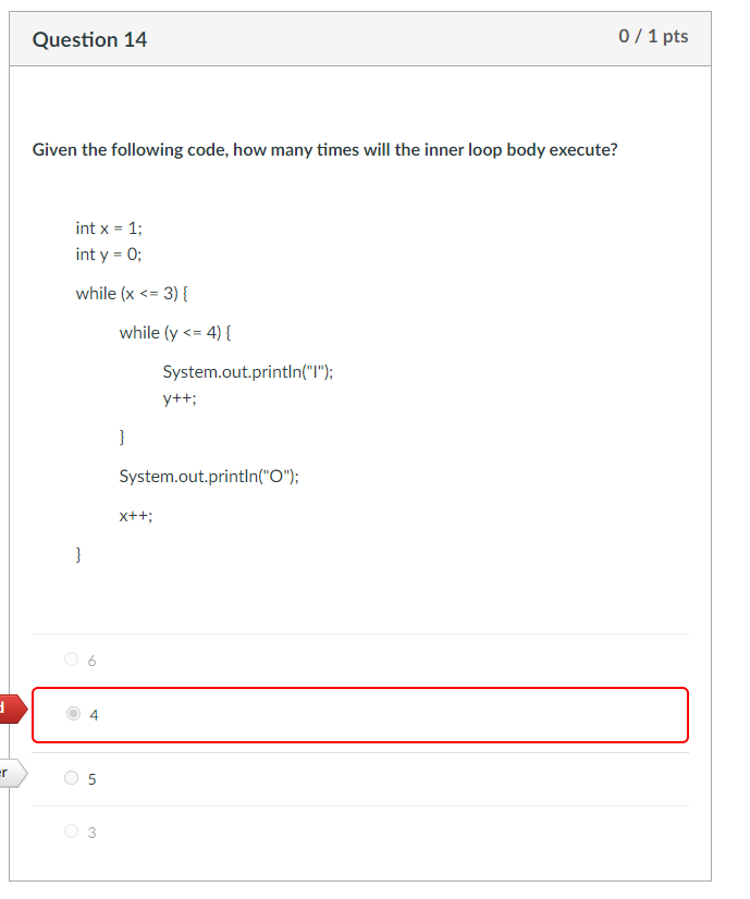  Question 14 0 / 1 pts Given the following code, how