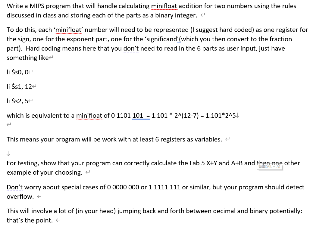 Write a MIPS program that will handle calculating minifloat addition for